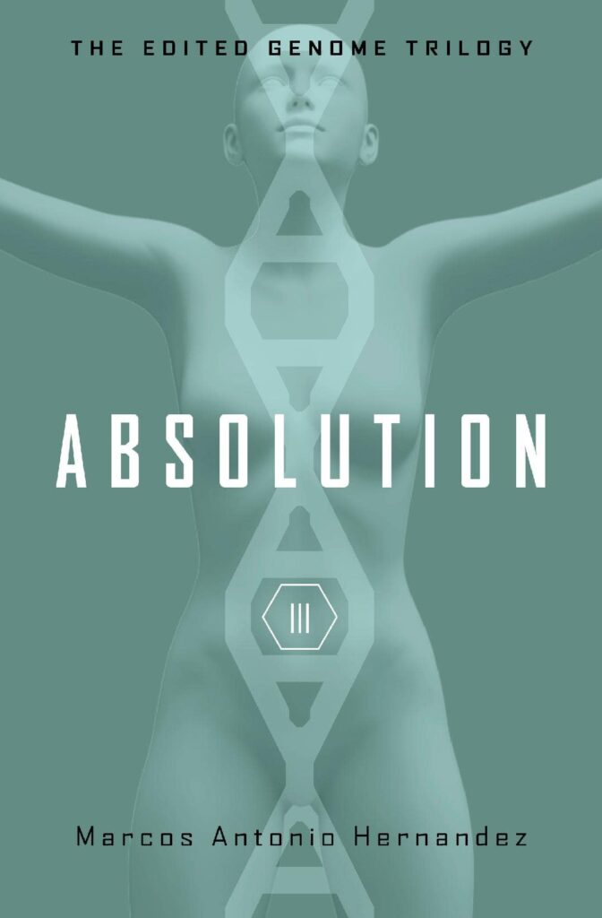 Absolution (The Edited Genome Trilogy Book 3)
